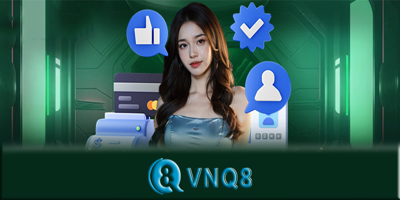 Đăng ký VNQ8 – Hướng dẫn cách đăng ký VNQ8 dễ dàng nhất