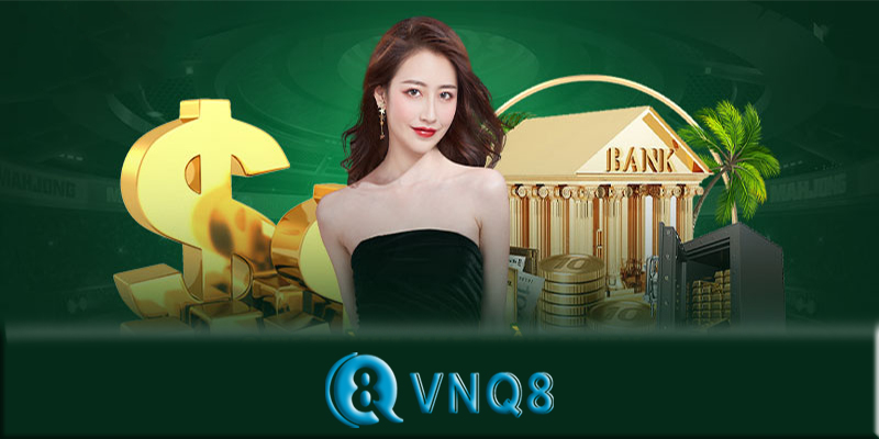 Nạp tiền VNQ8 – Cách nạp tiền VNQ8 thành công từ lần đầu tiên